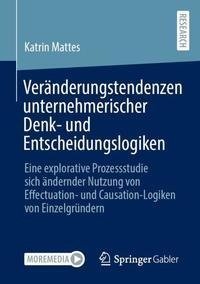 Veränderungstendenzen unternehmerischer Denk- und Entscheidungslogiken