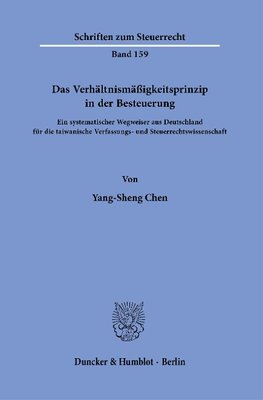 Das Verhältnismäßigkeitsprinzip in der Besteuerung.