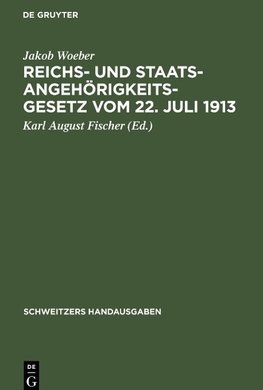 Reichs- und Staatsangehörigkeitsgesetz vom 22. Juli 1913