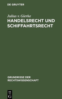 Handelsrecht und Schiffahrtsrecht