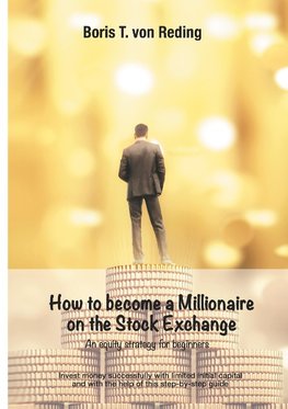 How to become a Millionaire on the Stock Exchange