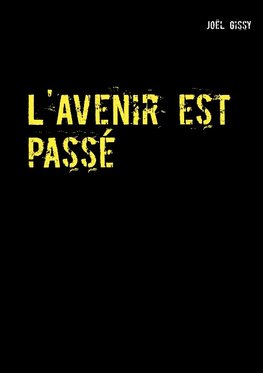 L'Avenir est passé