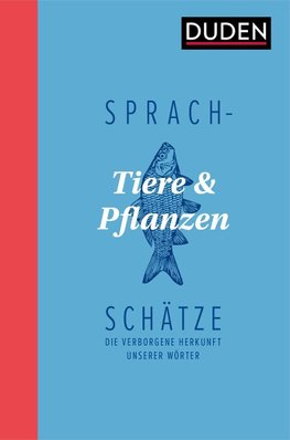 Sprachschätze - Tiere und Pflanzen