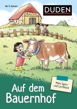 Mein Spiel- und Lernblock 2 - Auf dem Bauernhof