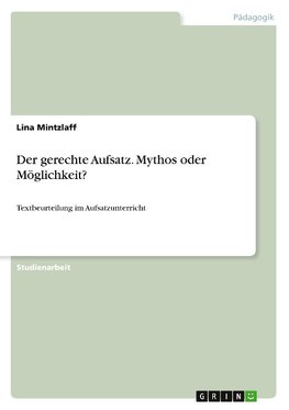 Der gerechte Aufsatz. Mythos oder Möglichkeit?