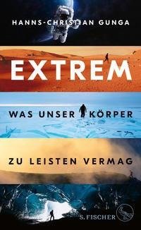 Extrem - Was unser Körper zu leisten vermag