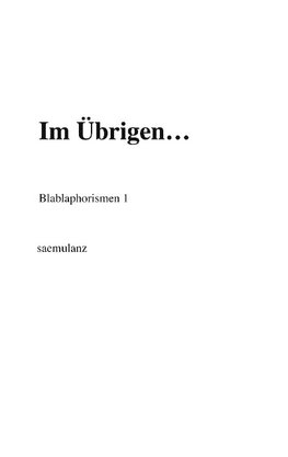 Im Übrigen...