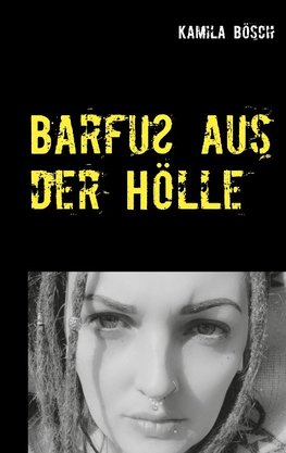 Barfuß aus der Hölle