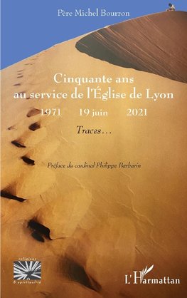 Cinquante ans au service de l'Eglise de Lyon