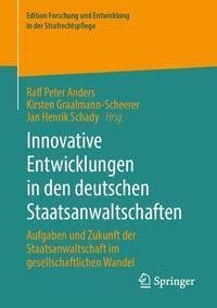 Innovative Entwicklungen in den deutschen Staatsanwaltschaften