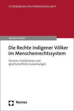 Die Rechte indigener Völker im Menschenrechtssystem