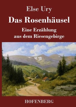 Das Rosenhäusel