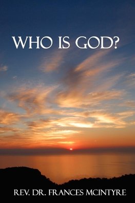 Who Is God?