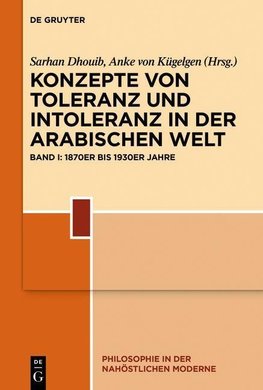 Konzepte von Toleranz und Intoleranz in der arabischen Welt