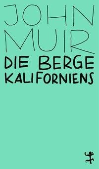 Die Berge Kaliforniens