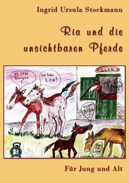 Ria und die unsichtbaren Pferde