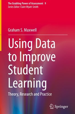 Using Data to Improve Student Learning