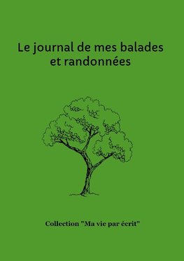 Le journal de mes balades et randonnées