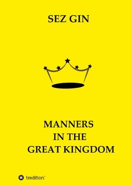 MANNERS IN THE GREAT KINGDOM