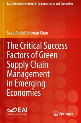 The Critical Success Factors of Green Supply Chain Management in Emerging Economies