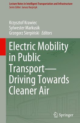 Electric Mobility in Public Transport-Driving Towards Cleaner Air