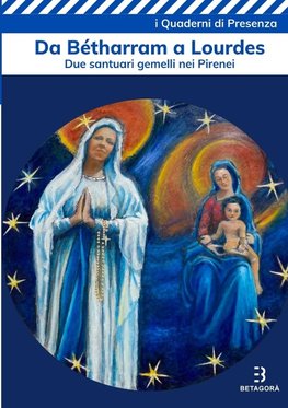 Da Bétharram a Lourdes