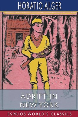 Adrift in New York (Esprios Classics)