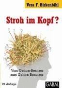 Stroh im Kopf?