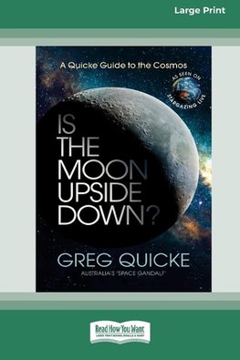 Is The Moon Upside Down (16pt Large Print Edition)