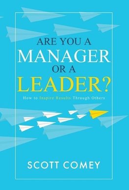 Are You a Manager or a Leader?