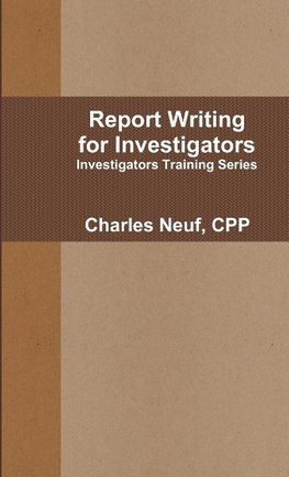 Report Writing for Investigators