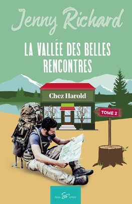 La vallée des belles rencontres - Tome 2