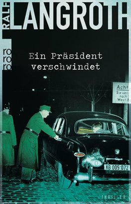 Ein Präsident verschwindet