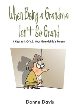 When Being a Grandma Isn't So Grand