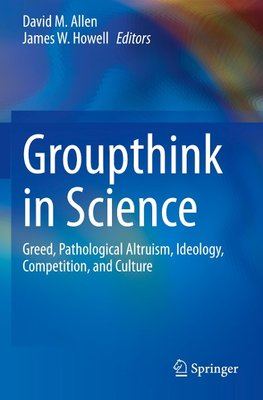 Groupthink in Science