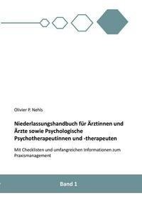 Niederlassungshandbuch für Ärztinnen und Ärzte sowie Psychologische Psychotherapeutinnen und Psychotherapeuten