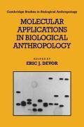 Molecular Applications in Biological Anthropology