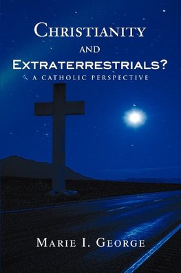 Christianity and Extraterrestrials?