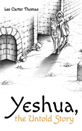 Yeshua, the Untold Story