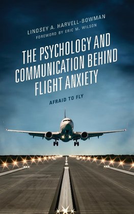 The Psychology and Communication Behind Flight Anxiety