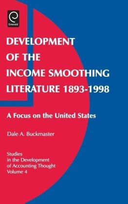 Development of the Income Smoothing Literature 1893-1998