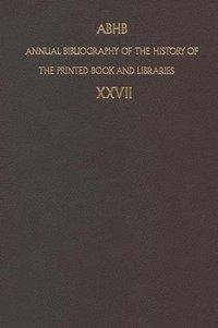 Annual Bibliography of the History of the Printed Book and Libraries