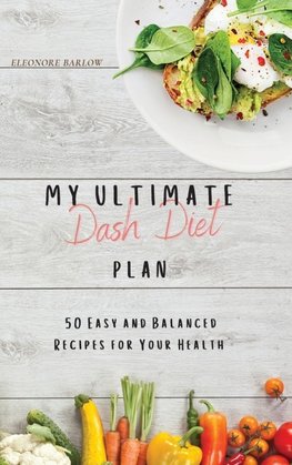 My Ultimate Dash Diet Plan