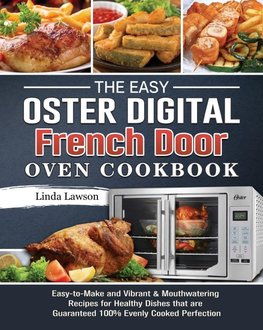 The Easy Oster Digital French Door Oven Cookbook