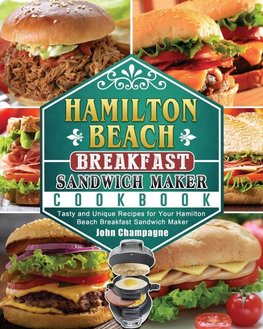 Hamilton Beach Breakfast Sandwich Maker Cookbook