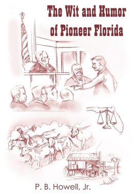 The Wit and Humor of Pioneer Florida