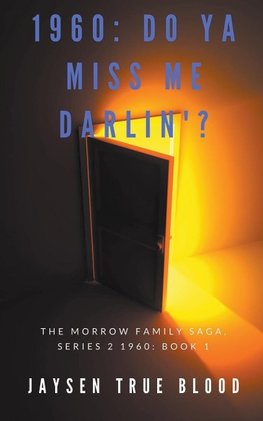 The Morrow Family Saga, Series 2