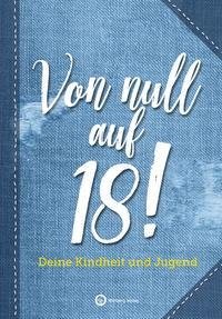 Von null auf 18