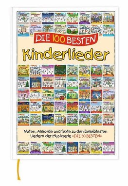 Die 100 besten Kinderlieder -Liederbuch zur Serie