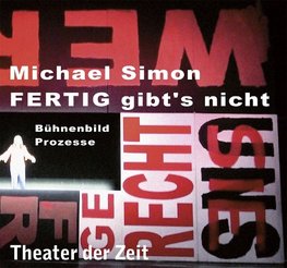 Michael Simon - FERTIG gibt's nicht